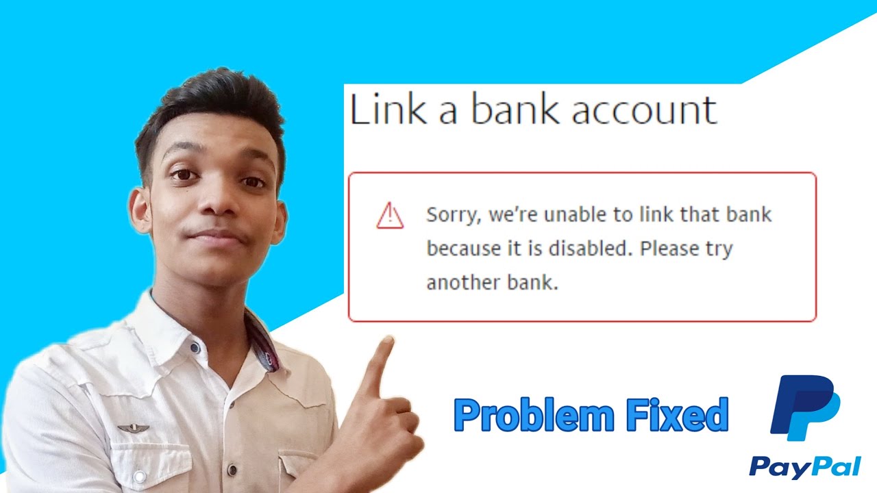 How to Fix Unable to Link that bank because it is disabled on PayPal.