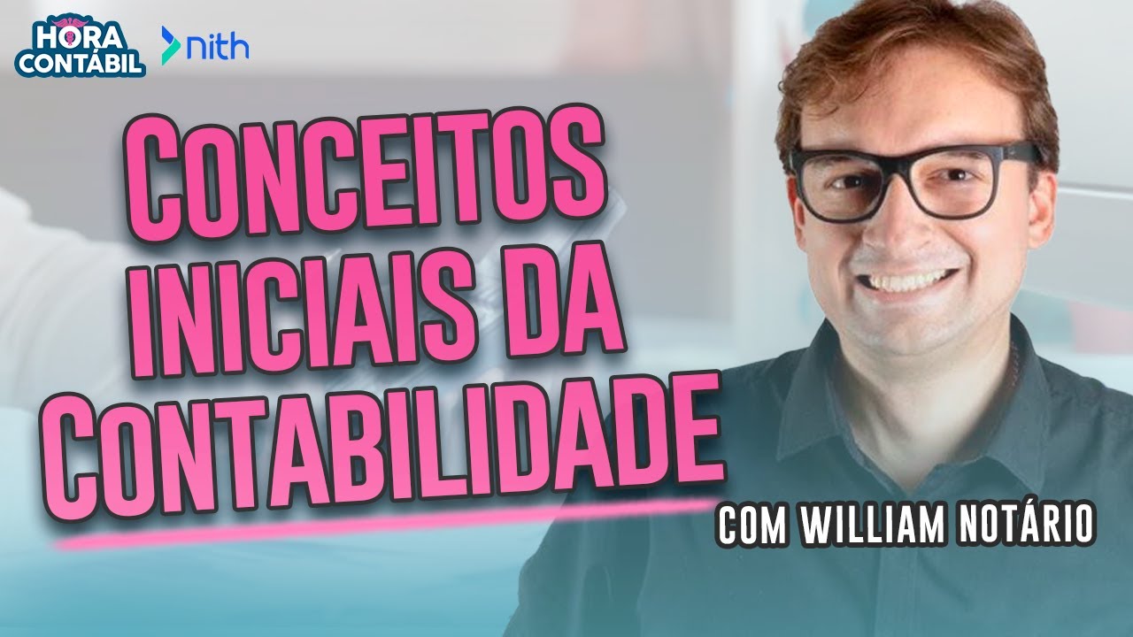 Conceitos Iniciais da Contabilidade | Hora Contábil #11 | 07/07