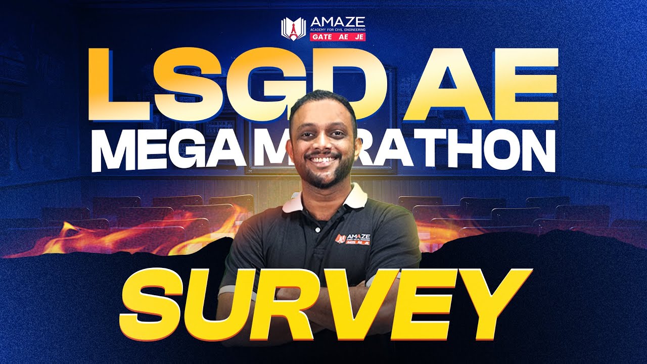 LSGD AE | SURVEY | MEGA MARATHON | Amaze Academy for Civil