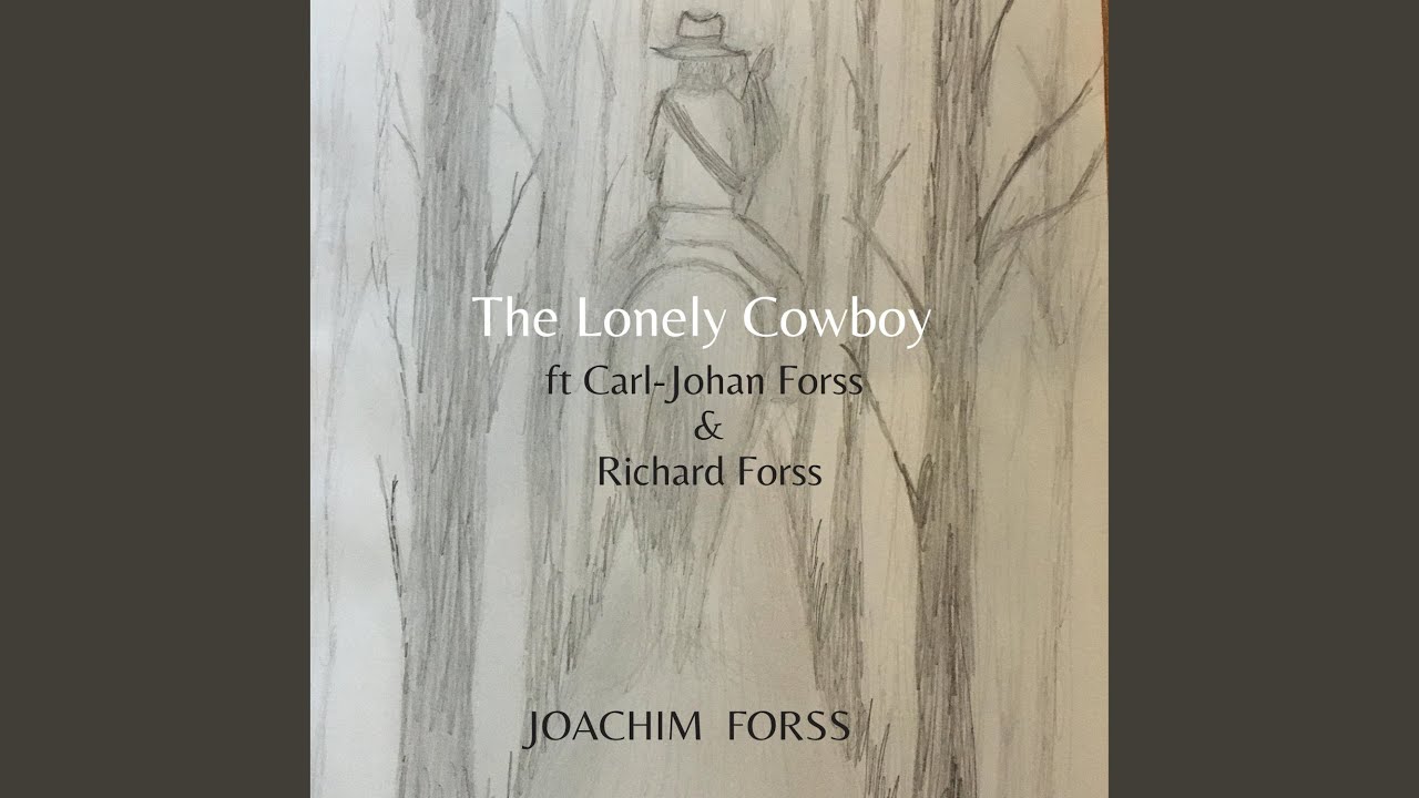 The Lonely Cowboy (feat. Carl-Johan Forss & Richard Forss)