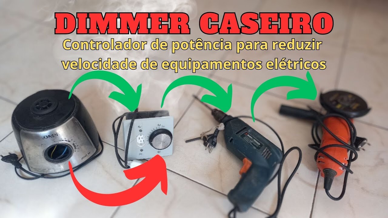 CONTROLADOR DE VELOCIDADE para ESMERILHADEIRA, DIMMER CASEIRO