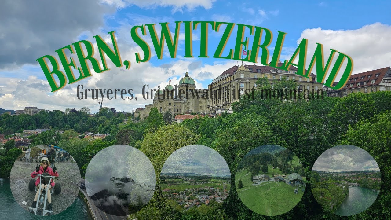 3 days in bern, switzerland 2024 vlog 4K (+ gruyères & grindelwald first mountain cart)