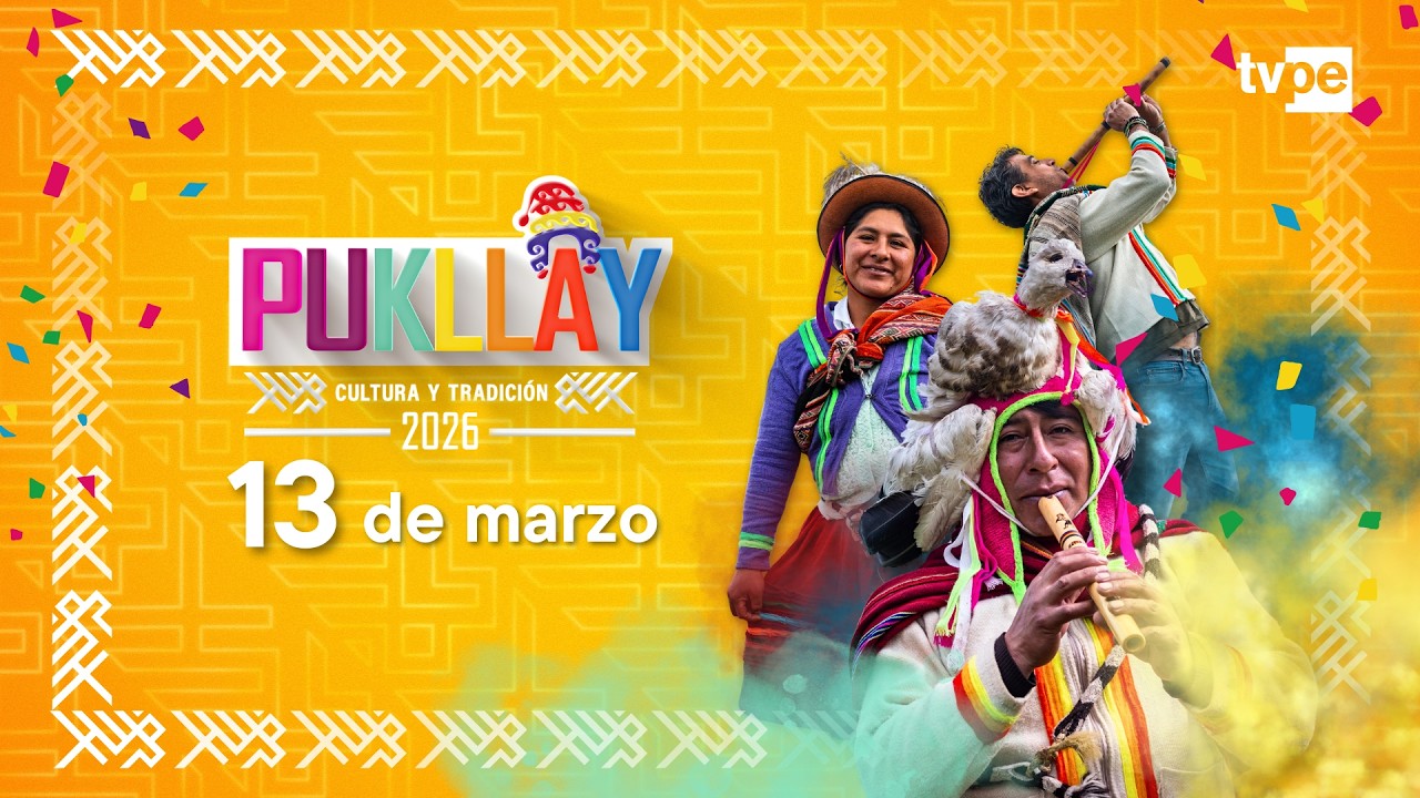 🔴 EN VIVO | 🎉🎊 Pukllay 2026 por TVPerú