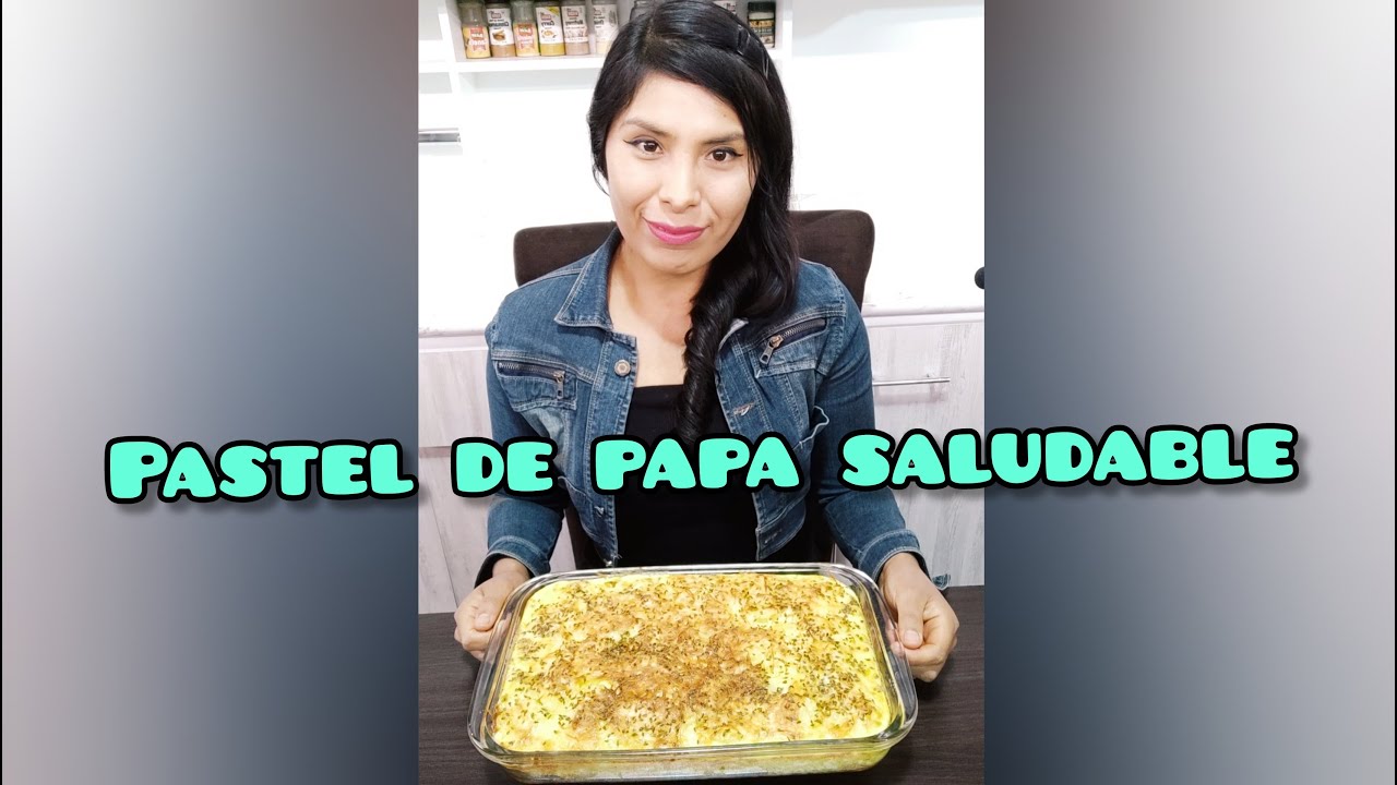 PASTEL DE PAPA SALUDABLE