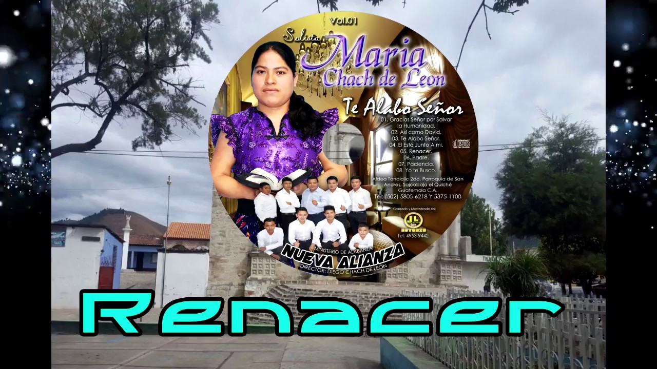 Renacer - Mar&iacute;a de Le&oacute;n - Nueva Alianza