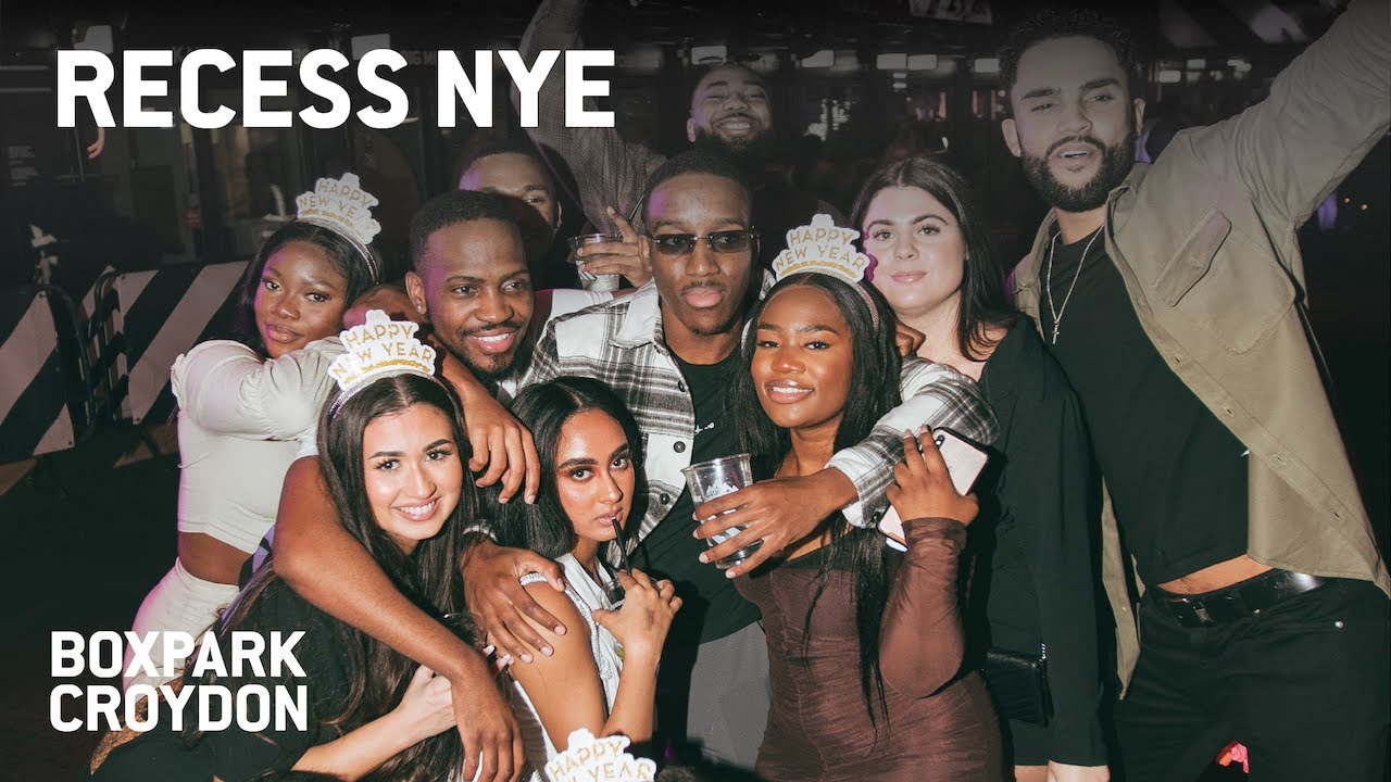 RECAP: RECESS NYE at BOXPARK Croydon