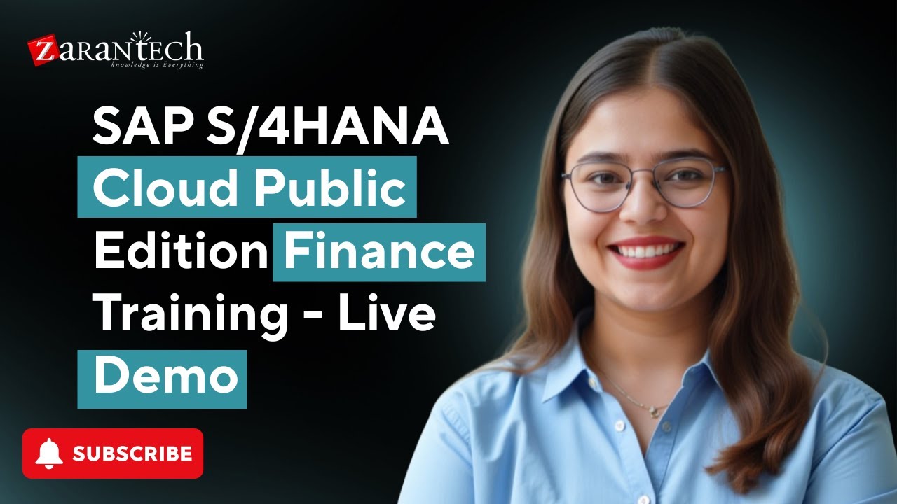SAP S/4HANA Cloud Public Edition Finance Training - Live Demo | ZaranTech