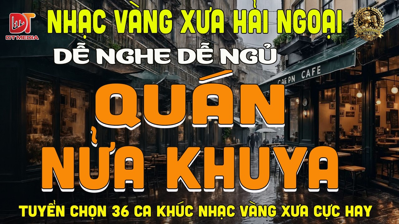 QUÁN NỬA KHUYA ➤LK BOLERO DIỄN QUÂN ĐỘC LẠ HAY NHẤT 2026, Nhạc Vàng Xưa Nghe CỰC ÊM TAI
