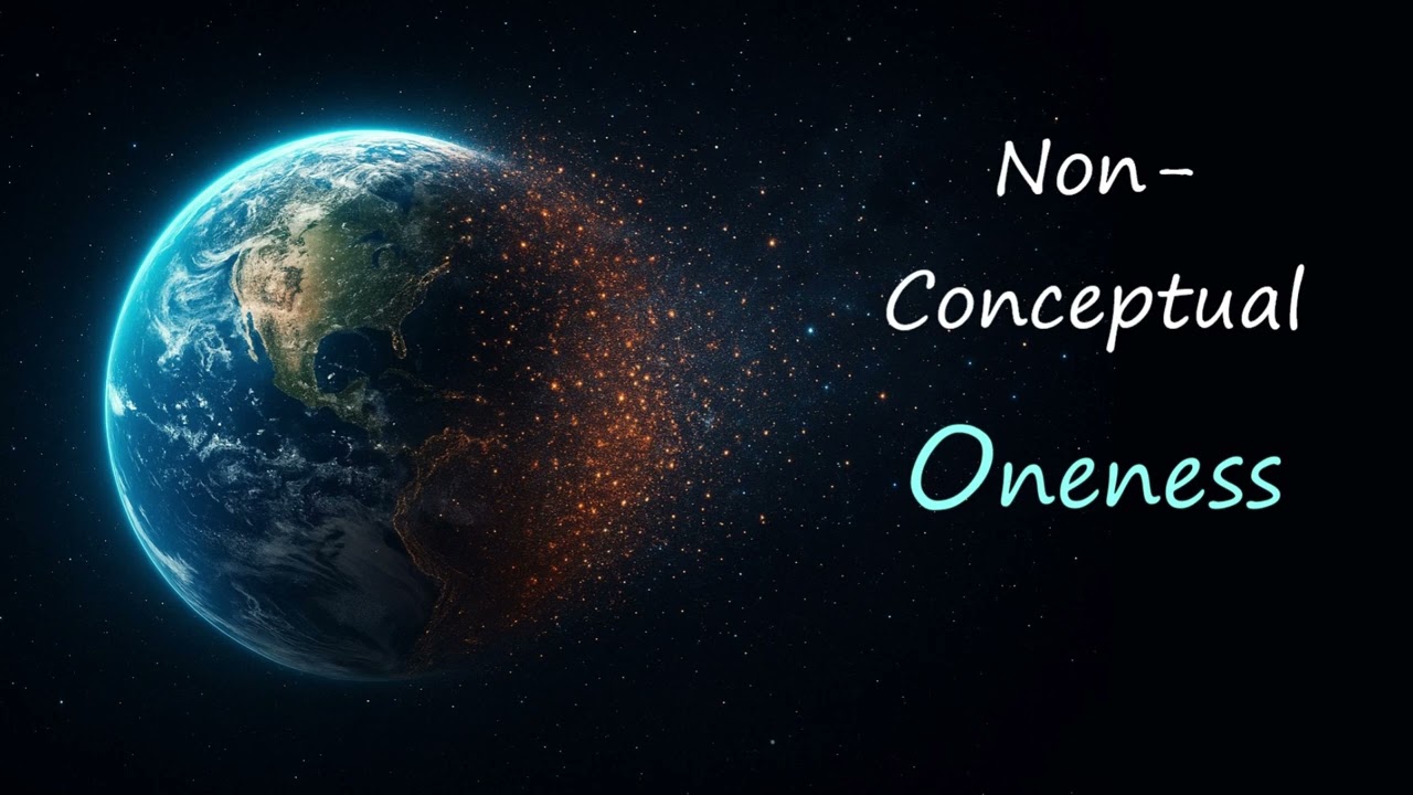 Longchenpa ~ Non-Conceptual Oneness ~ Dzogchen