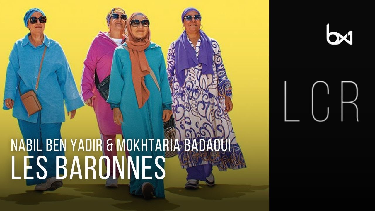 LCR - Nabil Ben Yadir & Mokhtaria Badaoui