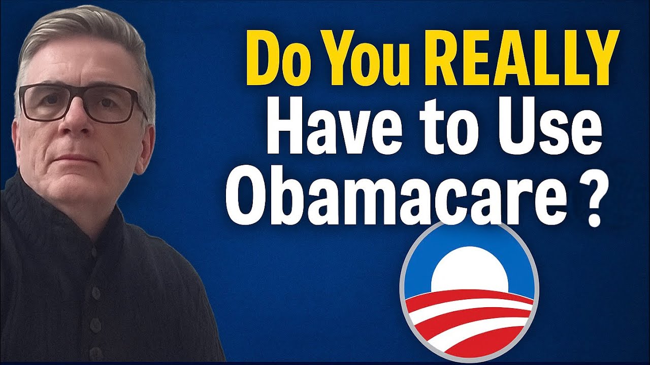 Do You Really Have to Use Obamacare? The Truth About Health Insurance in 2025