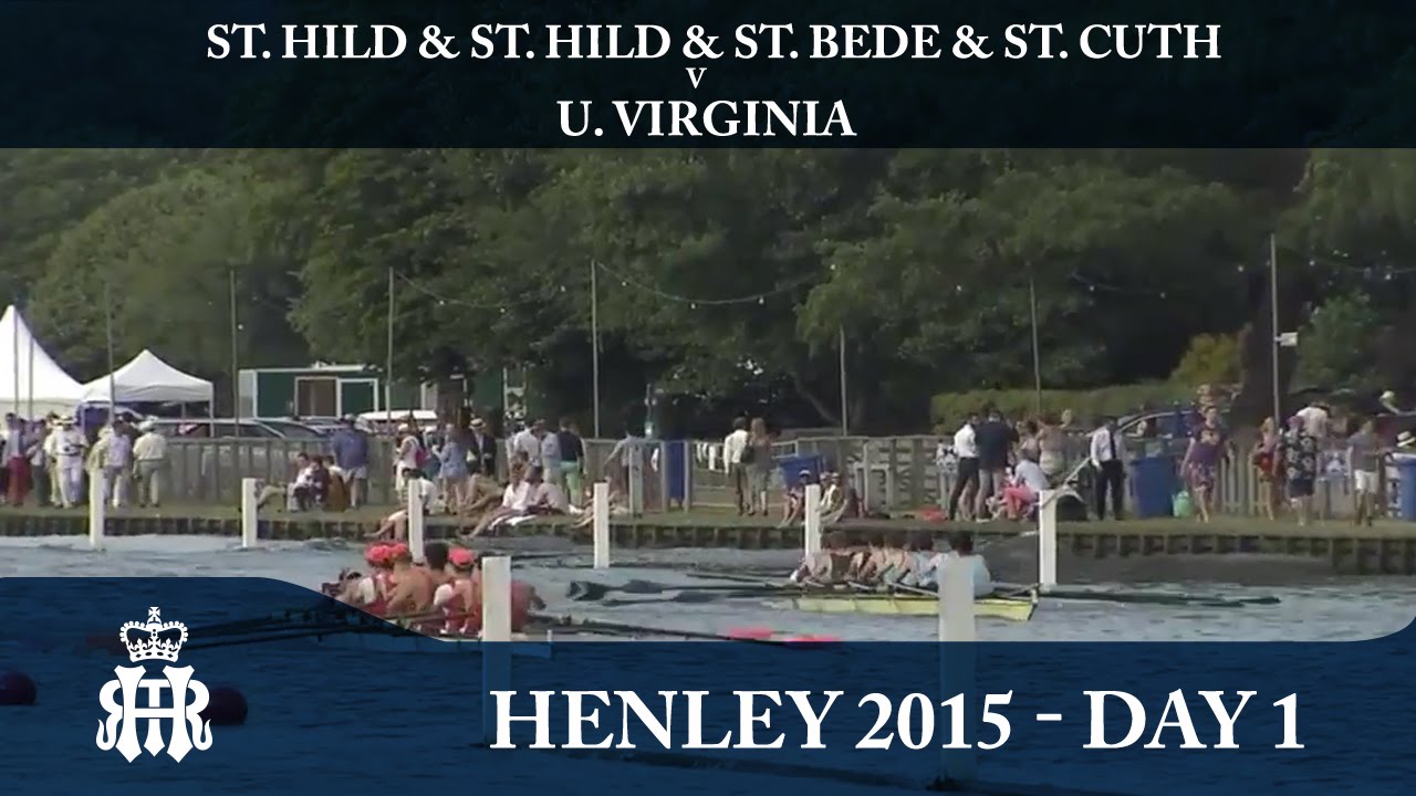 St. Hild & St. Bede & St. Cuth v U. Virginia | Day 1 Henley 2015 | Temple