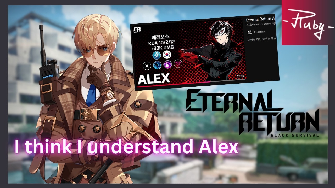 Alex... practice make perfect || Eternal Return Gameplay