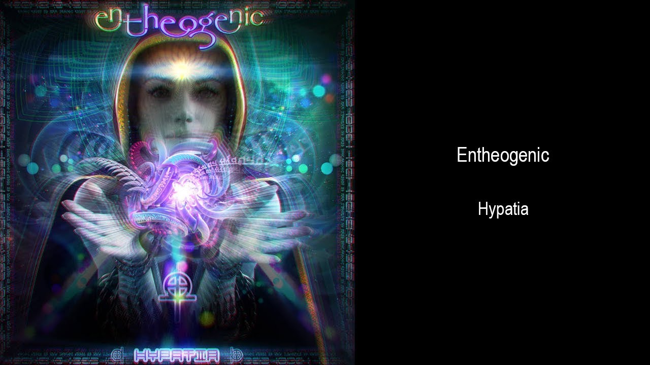 Entheogenic - Hypatia  (Full Album)