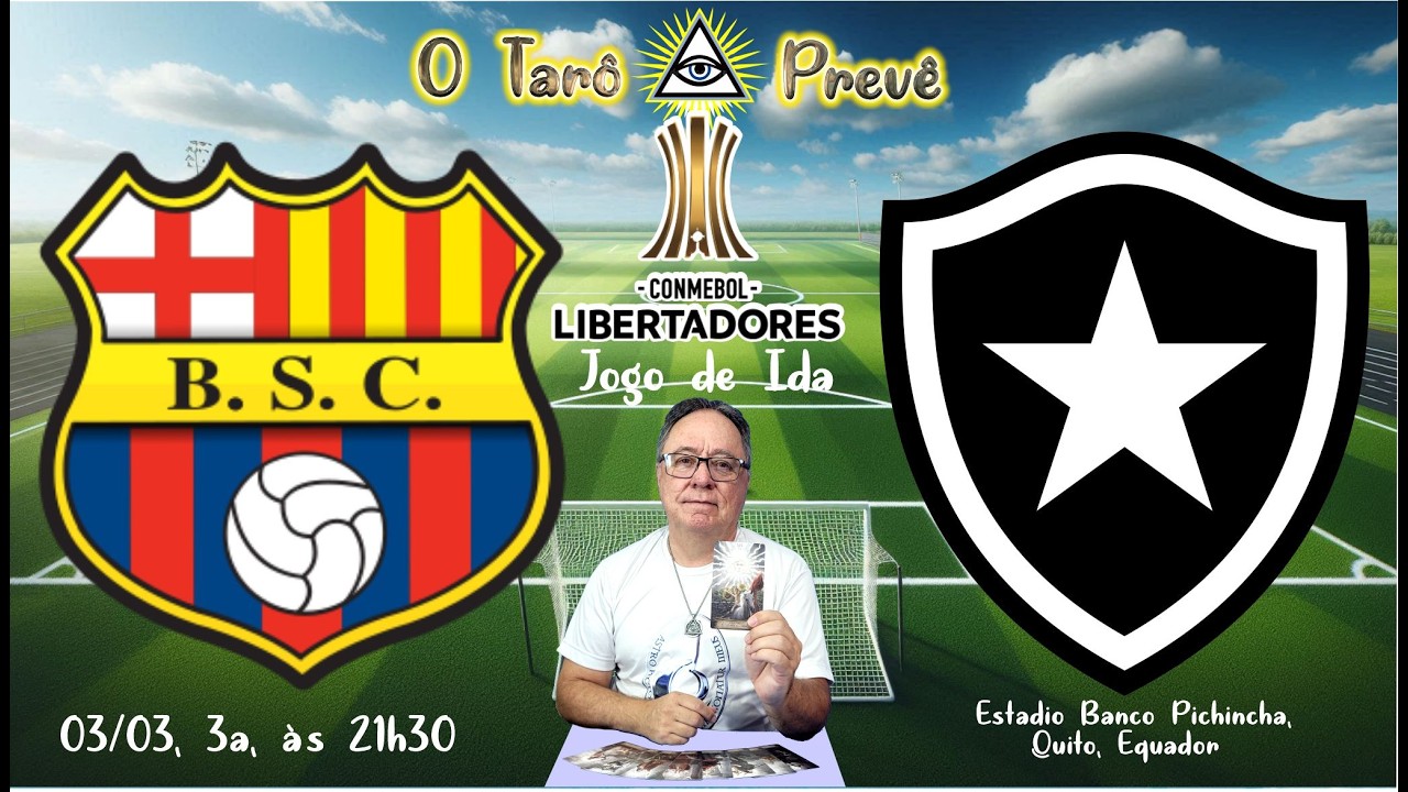 O Tarô Prevê   LIBERTADORES   1º Jogo entre Barcelona de Guayaquil e Botafogo