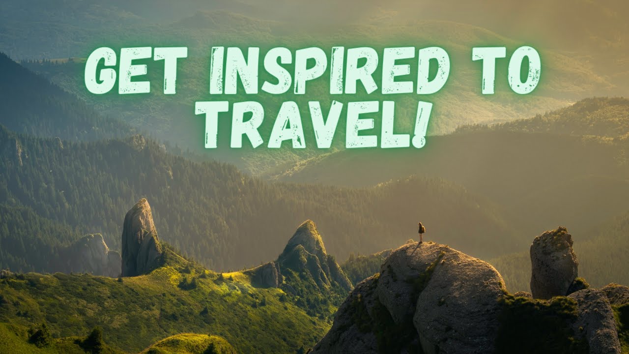 TRAVEL INSPIRATION: Get Inspired To Travel The World! (Travel Compilation from 76 Countries)