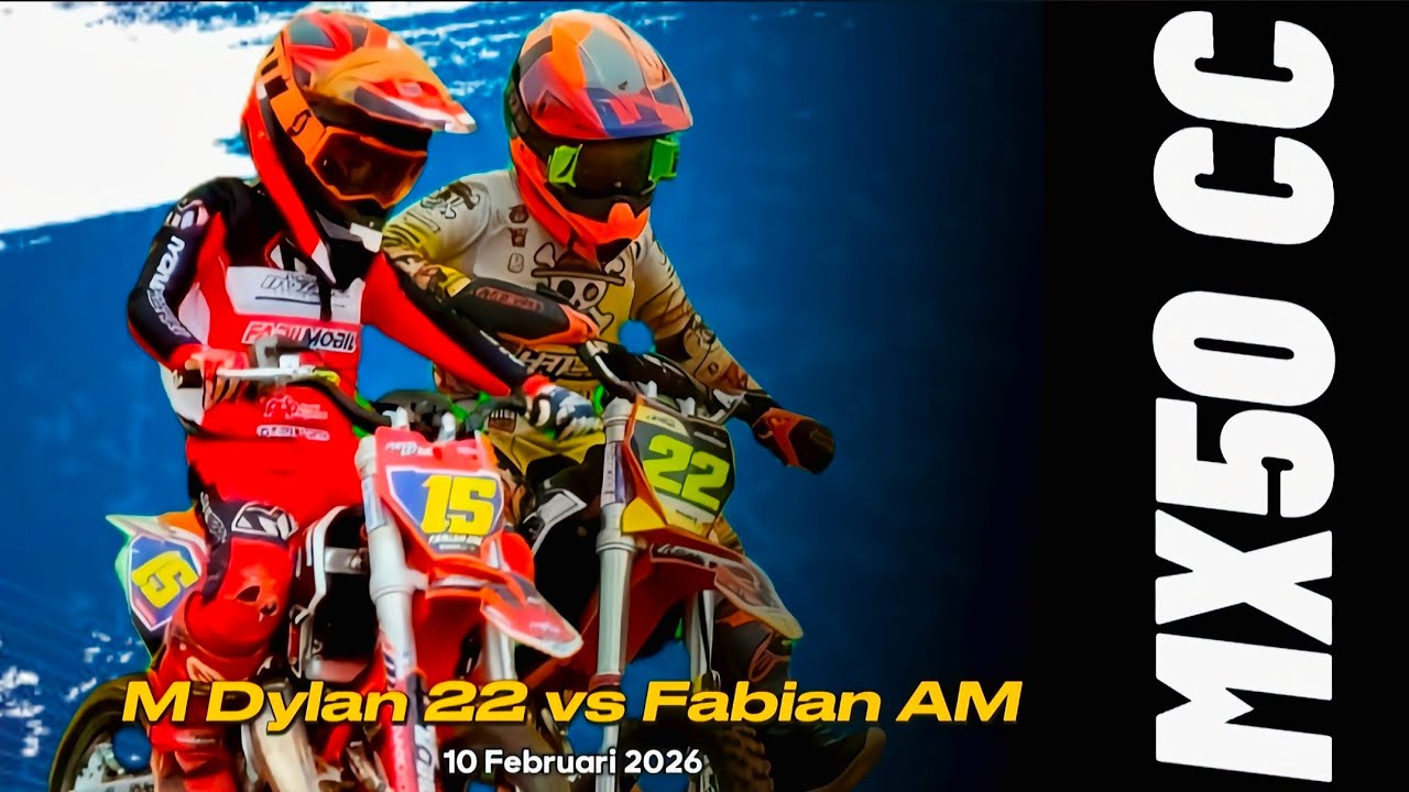 M Dylan 22 VS Fabian AM MX 50 CC LNS MXGTX 