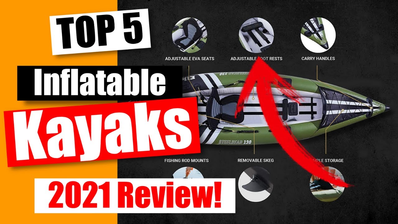 TOP 5 Best Inflatable Fishing Kayaks [REVIEW 2022]