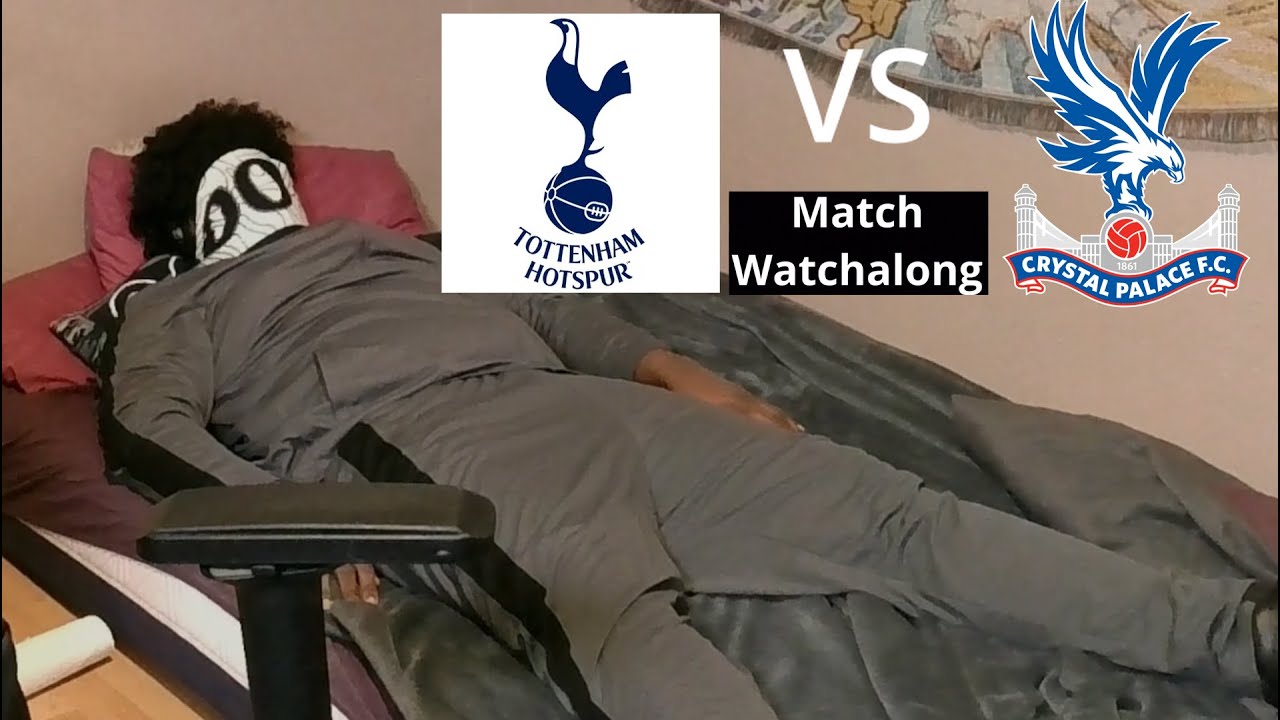🔴 Tottenham vs Crystal Palace RELEGATION Watchalong | Road To 2k