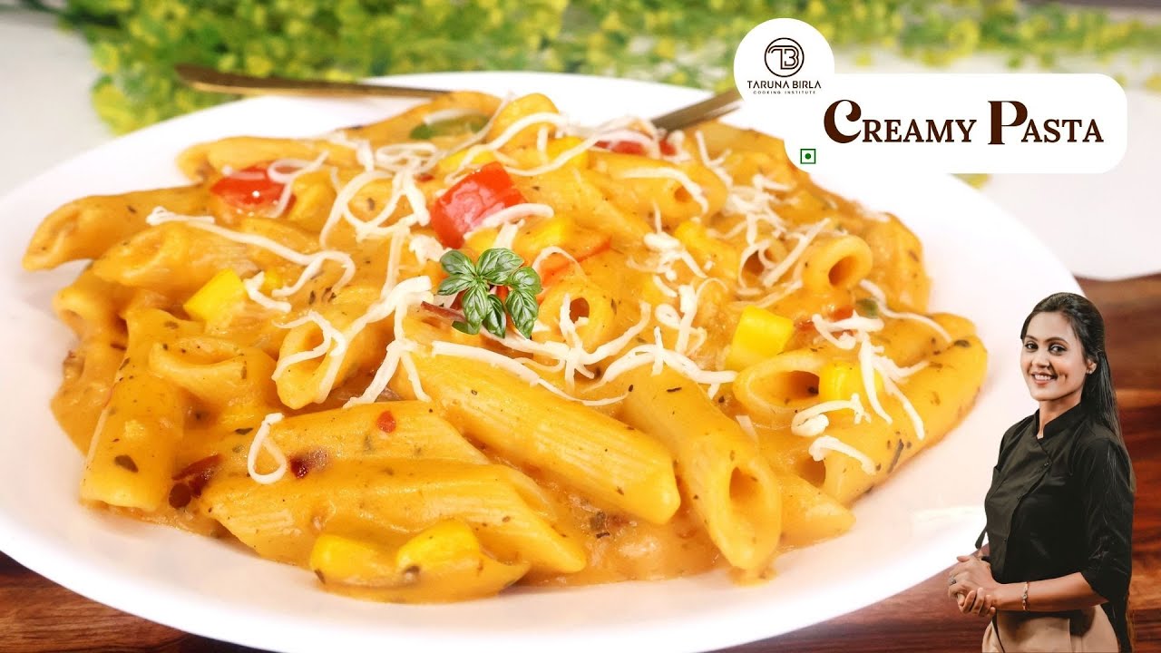 Creamy , Tasty Pasta | Pasta recipe | Chef Taruna Birla