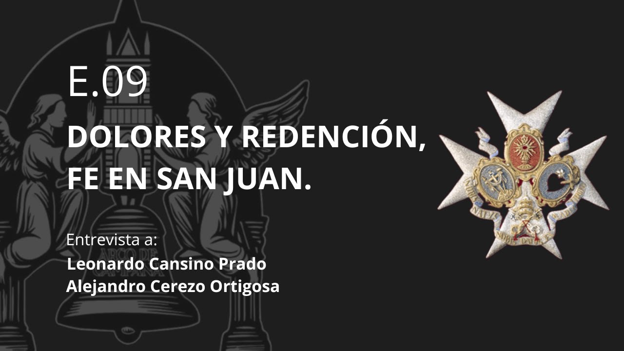 Cofradías E.09 I Dolores y Redención, fe en San Juan