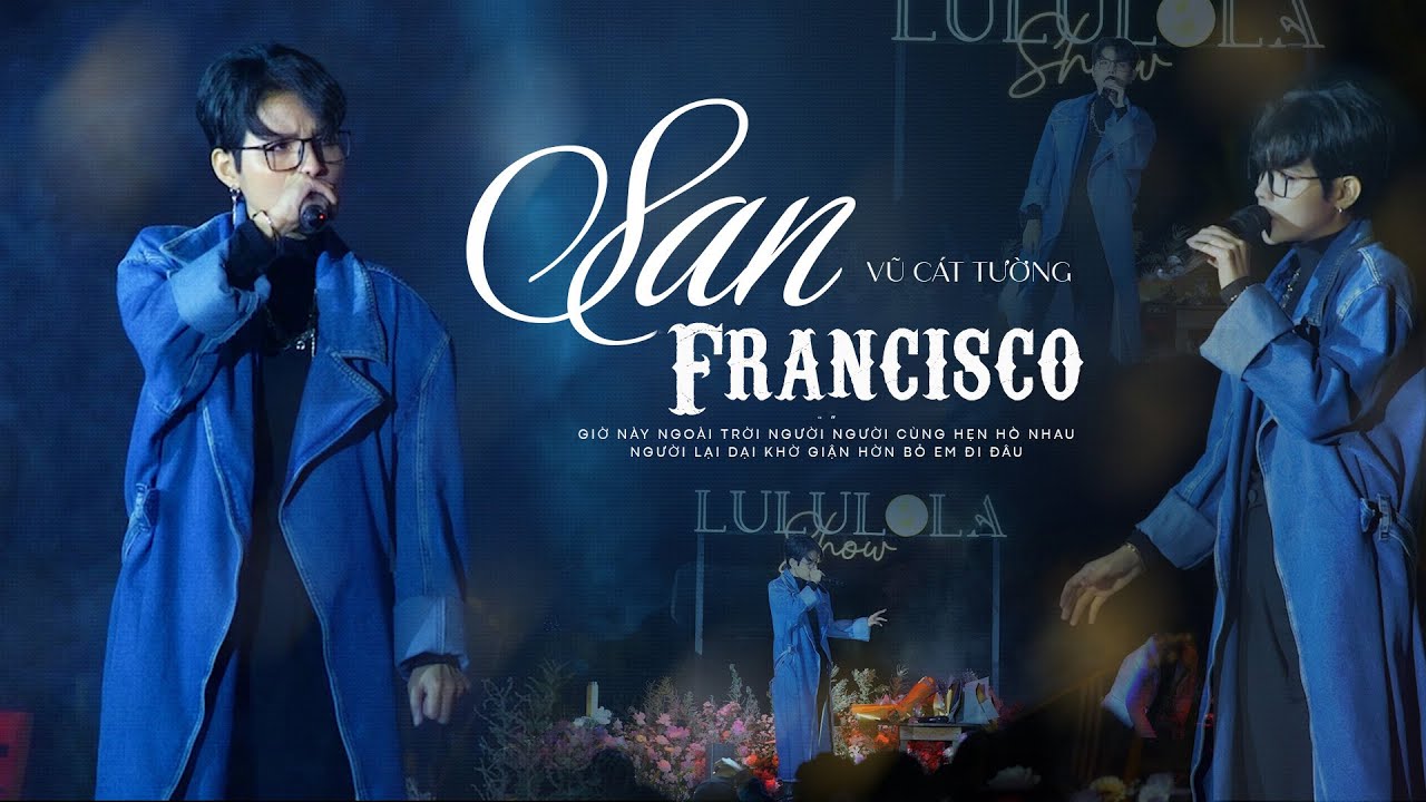 San Francisco - Vũ Cát Tường live at #LululolaCoffee