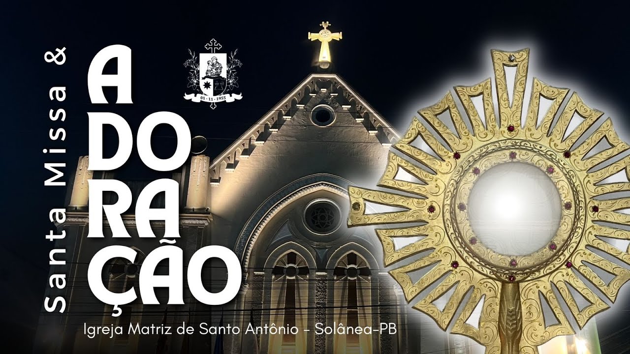 SANTA MISSA E BENÇÃO DO SANTISSIMO\PASCOM SOLÂNEA-PB | 29.01.2026