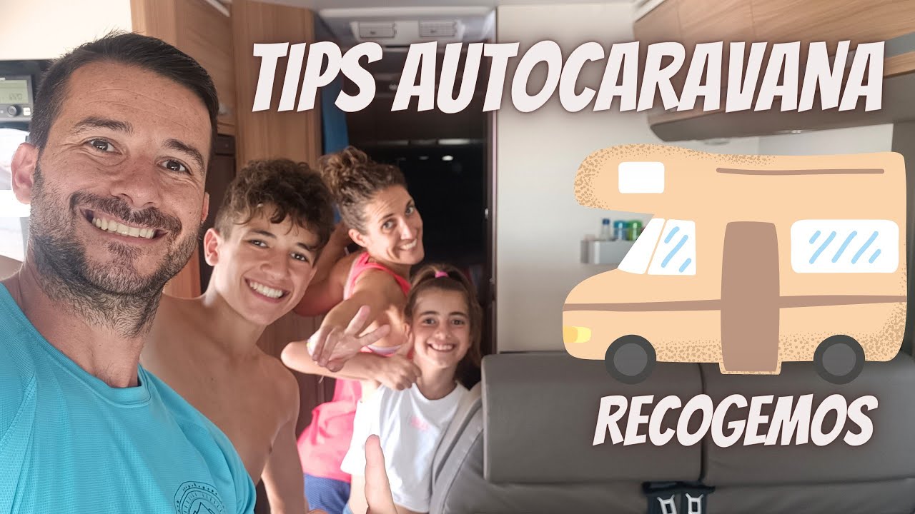 CONSEJOS CAMPER VAN Recogemos en  Familia