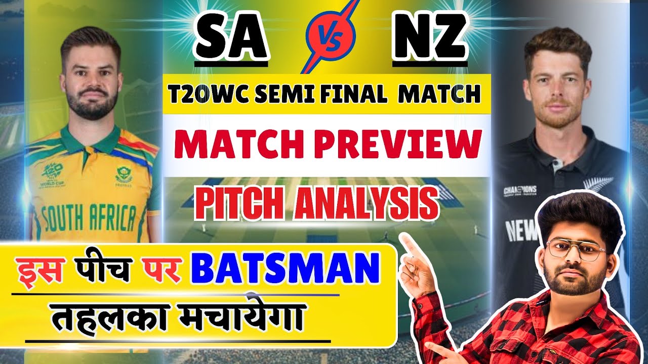 SA vs NZ Semi Final Match Preview | T20 WC 2026 | Pitch Report & Playing XI, Team Analysis |