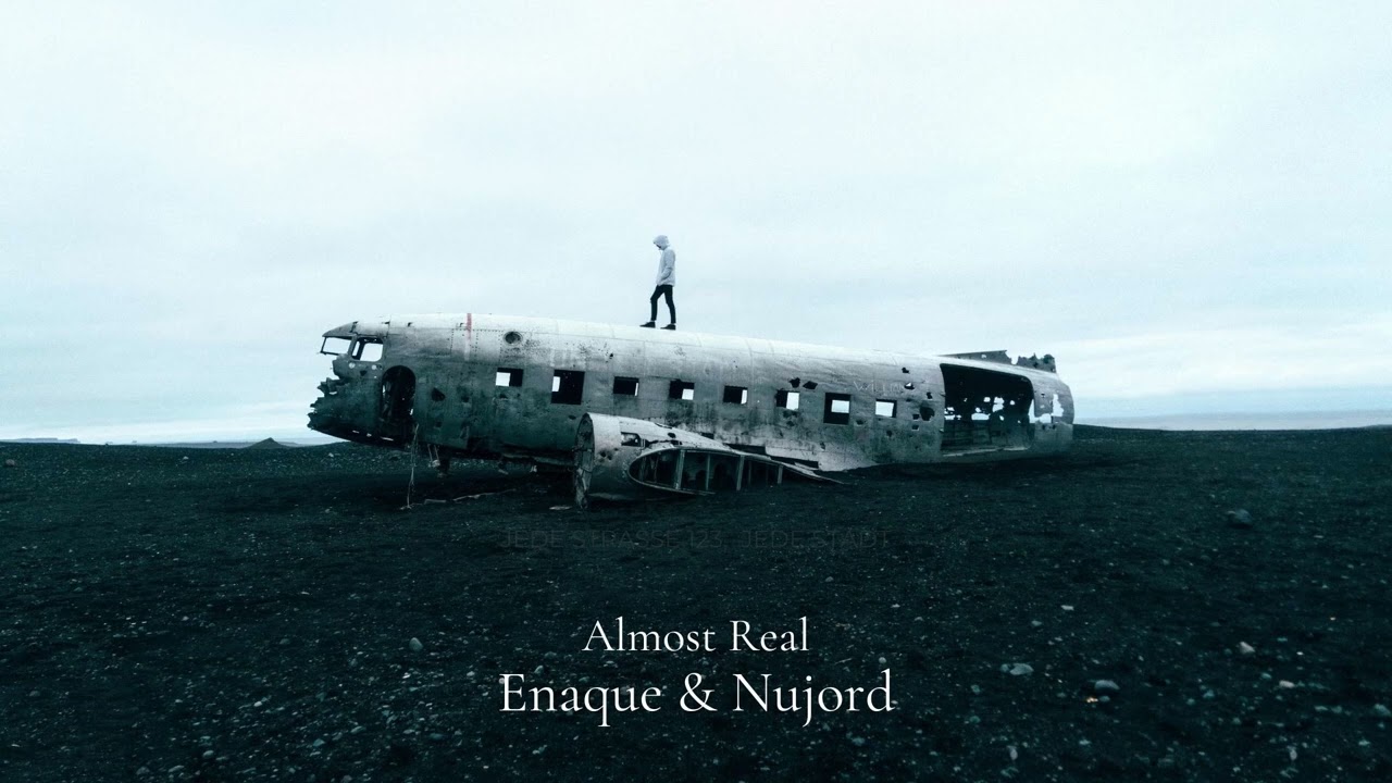 Almost Real &ndash; Enaque & Nujord | Official Audio