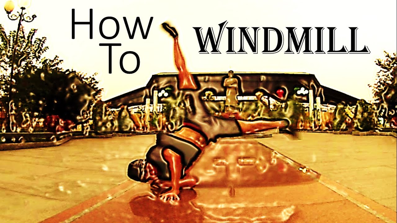 How to powermove | Windmill