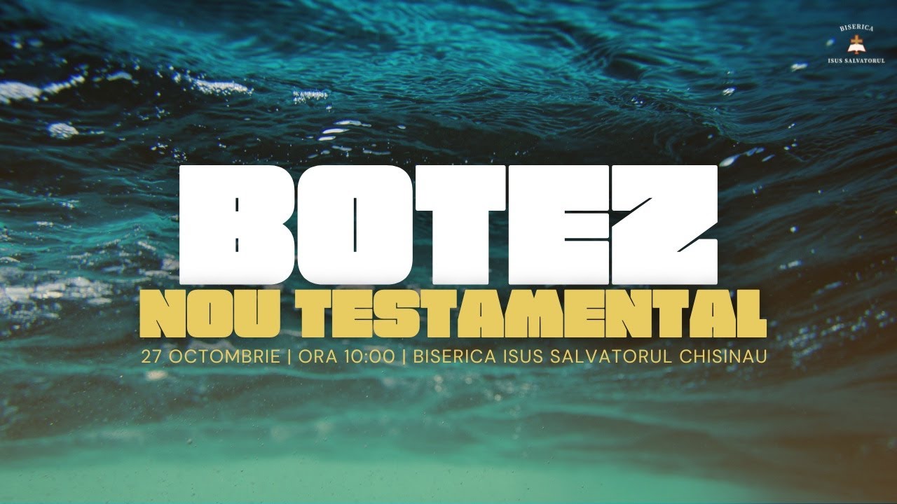 Botez Nou Testamental | Biserica Isus Salvatorul LIVE | 27.10.2024