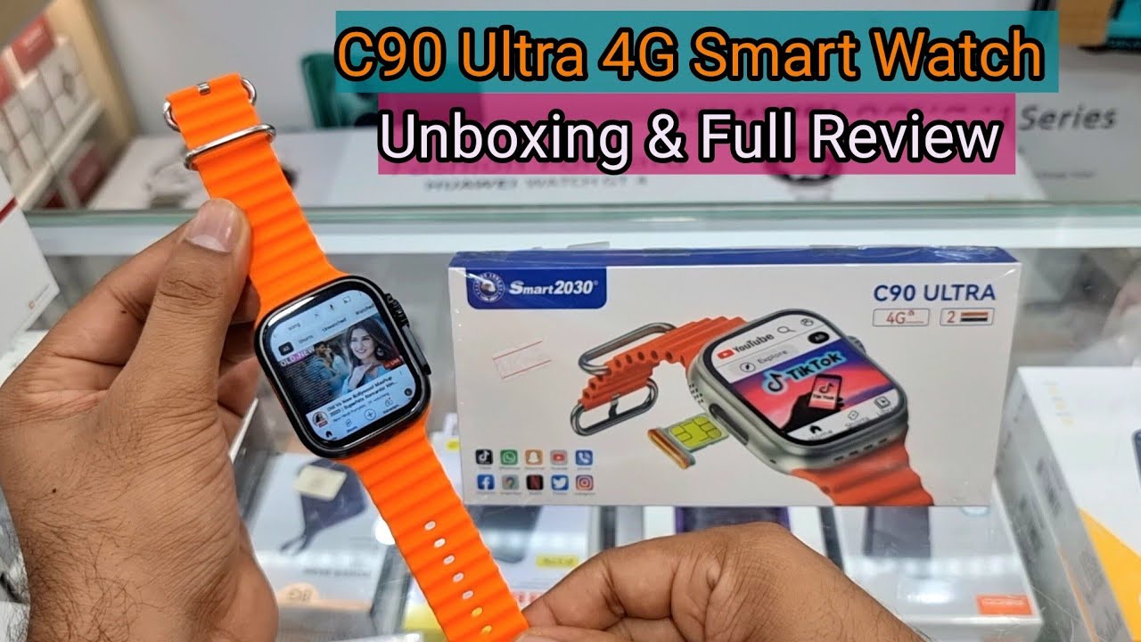 C90 Ultra 4G Network Smart Watch Unboxing And Full Specification | Smart 2030 Smart Watch