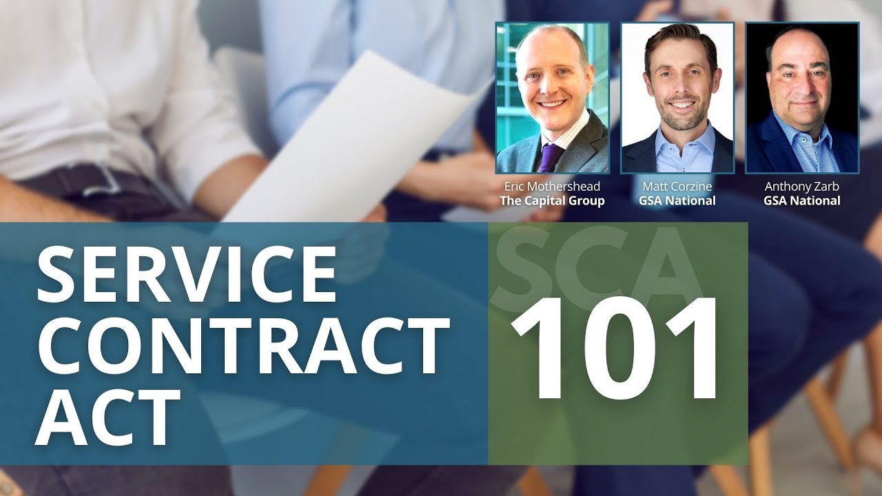 Service Contract Act (SCA) 101 | A GSA National & The Capital Group Presentation