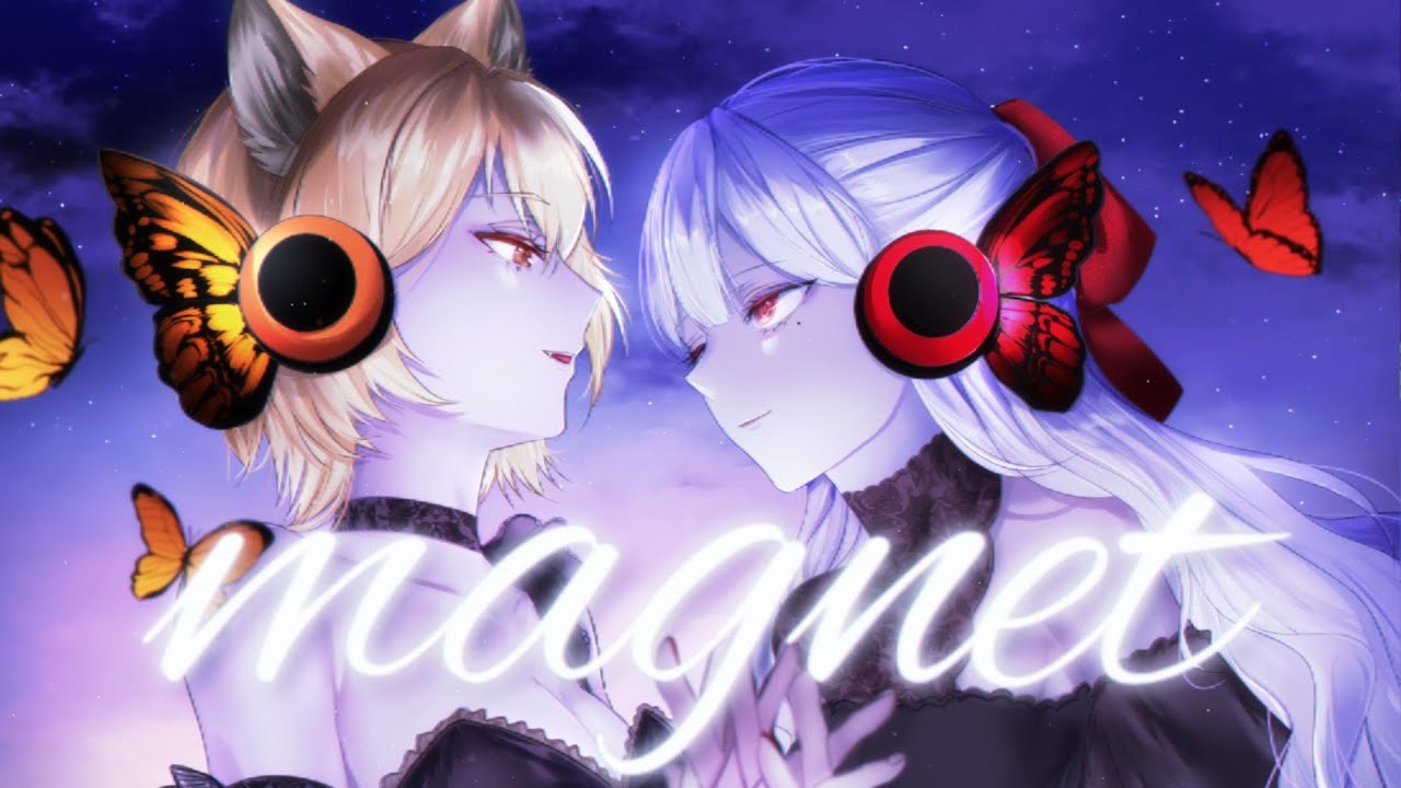 magnet - Covered by 茅和ヒイロ×紅崎ねいこ