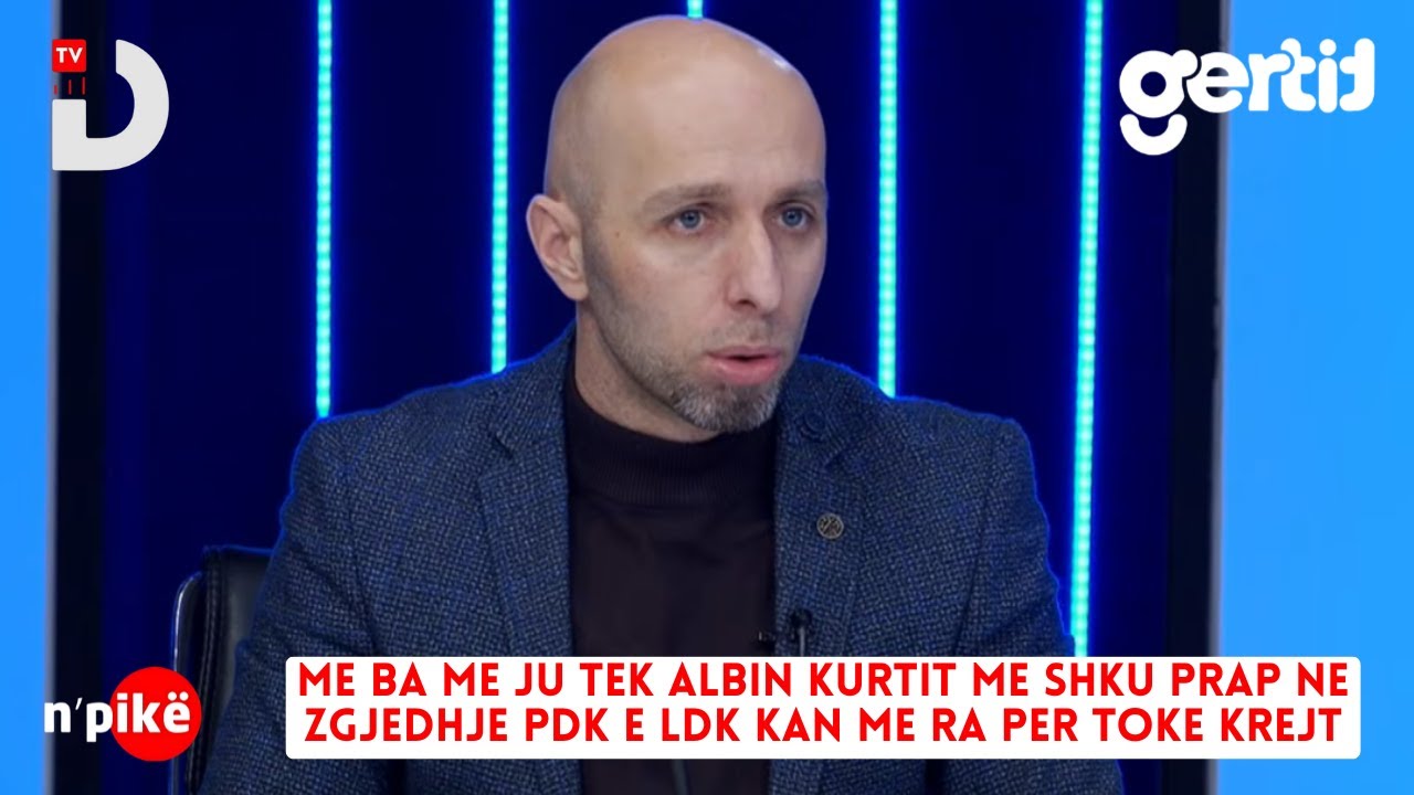 Me ba me ju tek Albin Kurtit me shku prap ne zgjedhje PDK e LDK kan me ra per toke krejt | n'PIKE