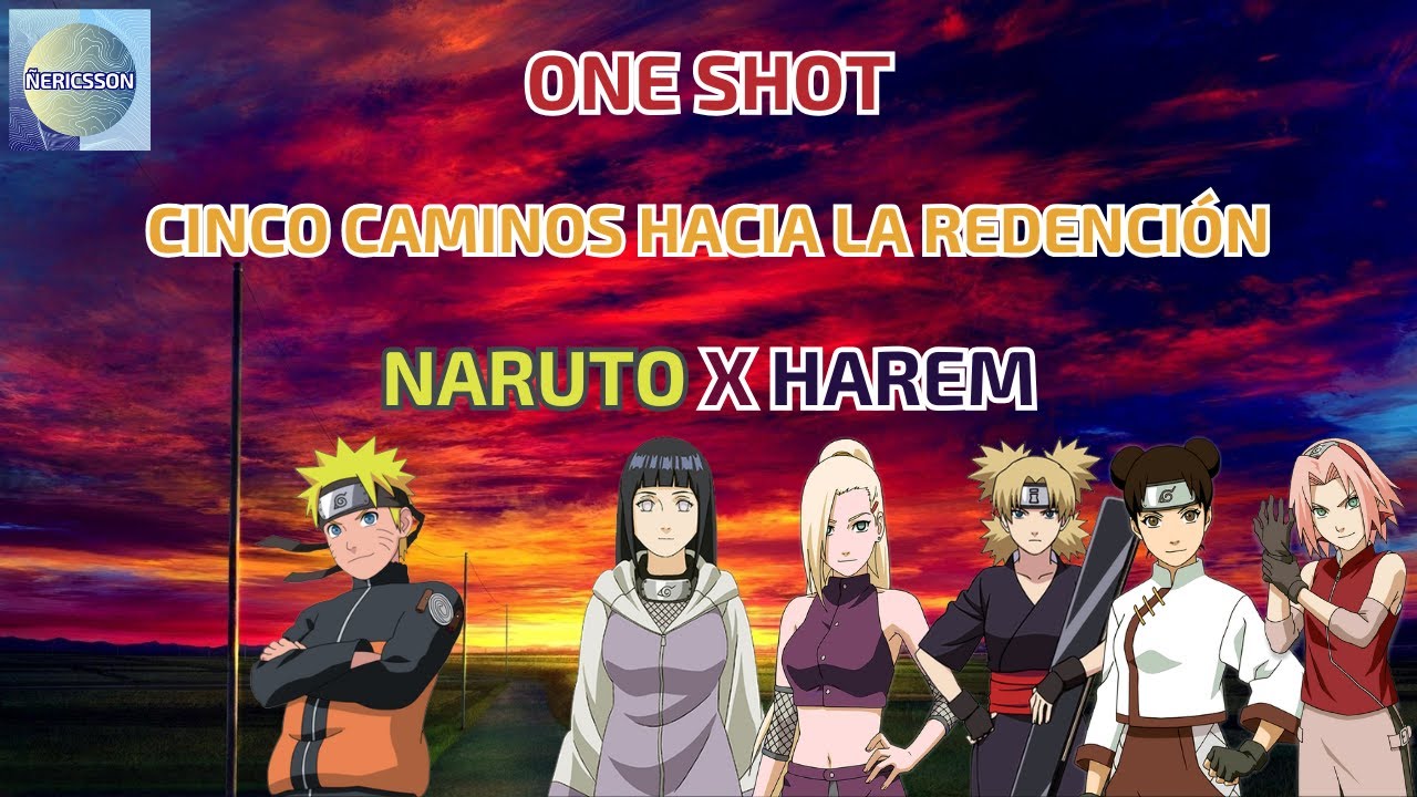 One Shot: 5 Caminos Hacia La Redención (Naruto x Harem) [Tenten x Temari x Ino x Hinata x Sakura]