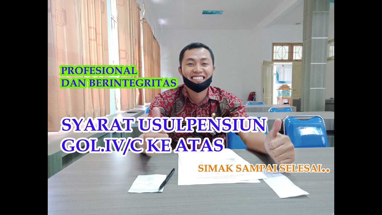 SYARAT USUL PENSIUN ASN GOL.IV/C KEATAS