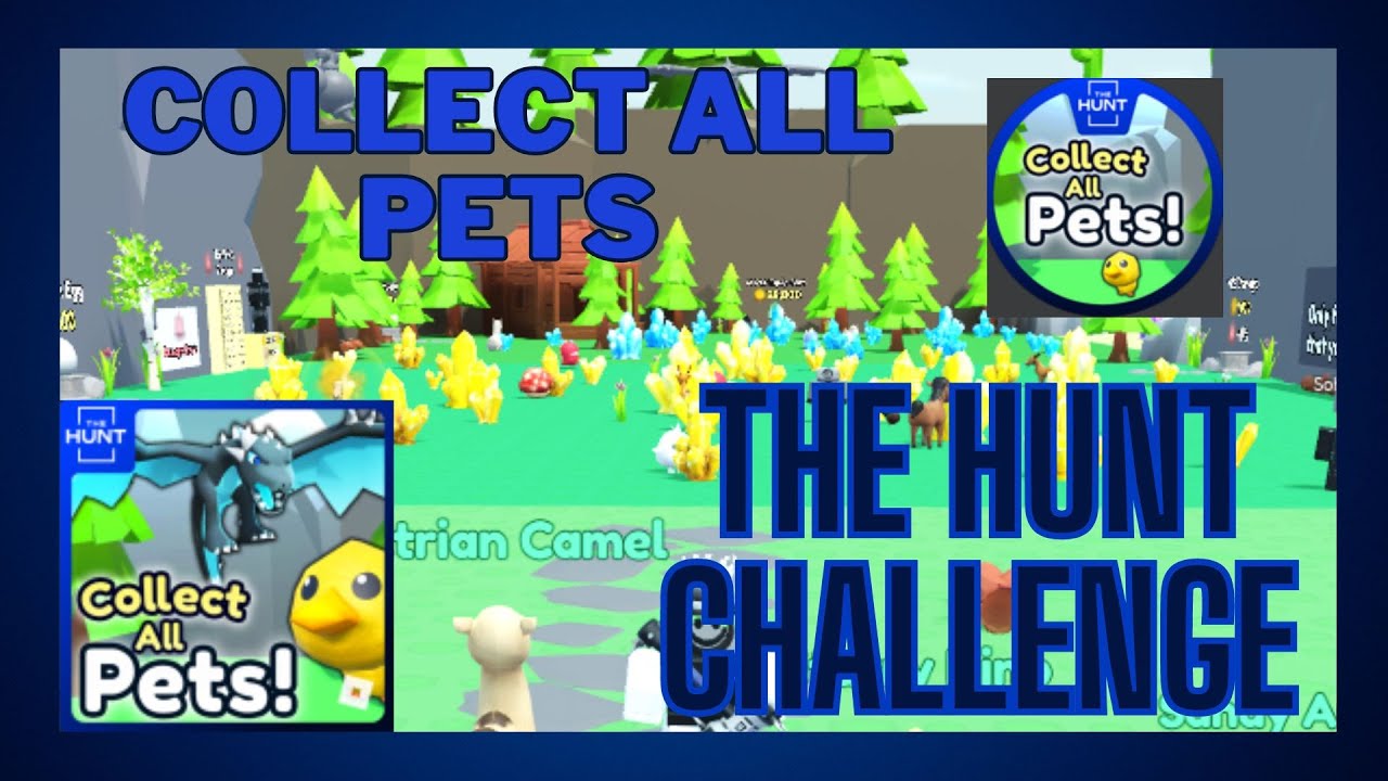 How to do Collect All Pets! THE HUNT