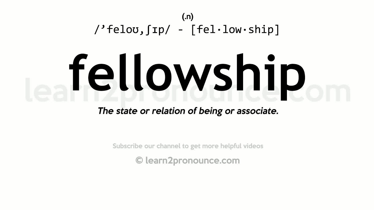Произношение братство | Определение Fellowship