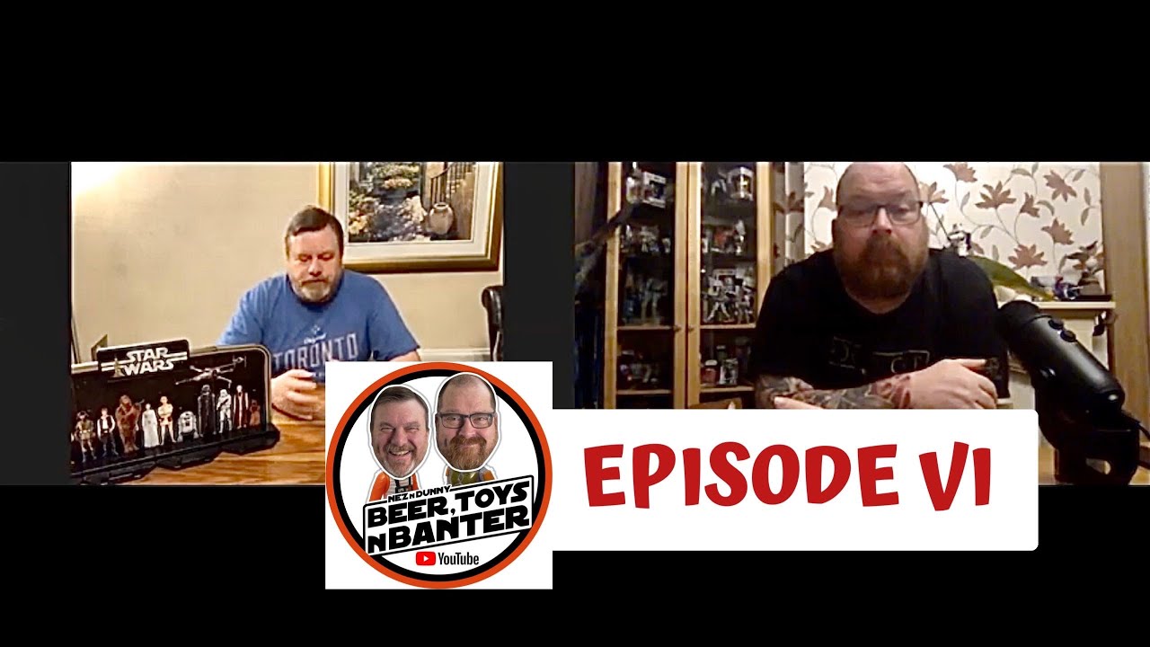 Beer Toys n Banter Episode VI