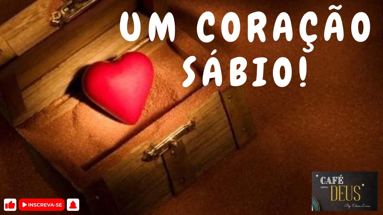 UM CORAÇÃO SÁBIO