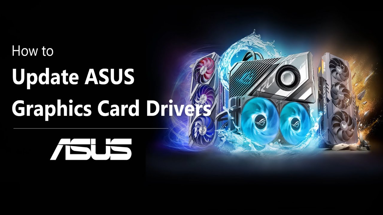 How to Update ASUS Graphics Card Drivers    | ASUS SUPPORT