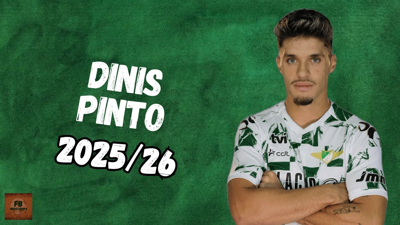 DINIS PINTO | ACTIONS 2025/26 | MOREIRENSE