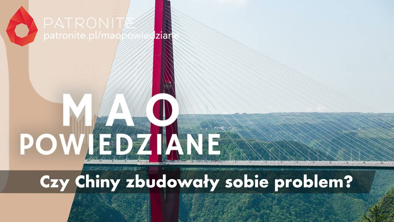 Mao Powiedziane #138 &ndash; Czy Chiny zbudowały sobie problem?
