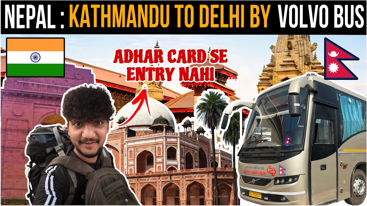 Kathmandu To Delhi By Bus | Direct Bus From Nepal To Delhi | Nepal To India By Road  | Nepal Vlog