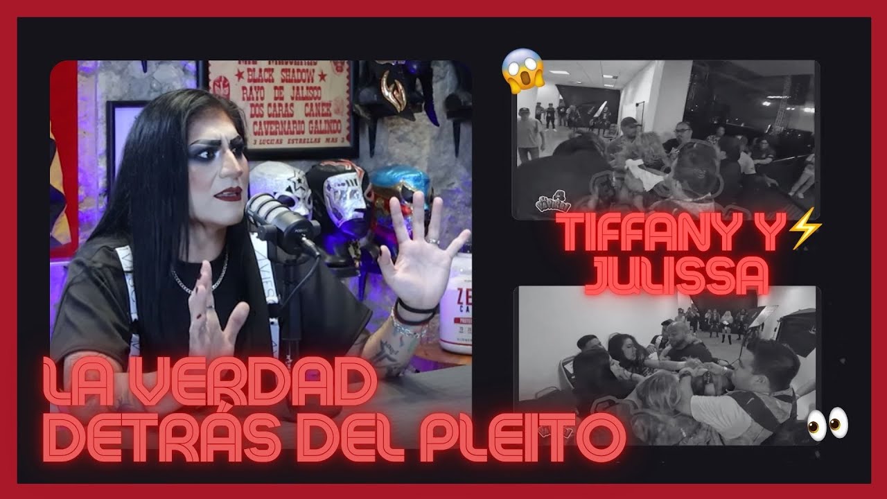 ¡YO ESTUVE AHÍ! ☝🏻💥| LA VERDAD DEL PLEITO ENTRE JULISSA Y TIFFANY | LUCHANDO POR TUS SUEÑOS