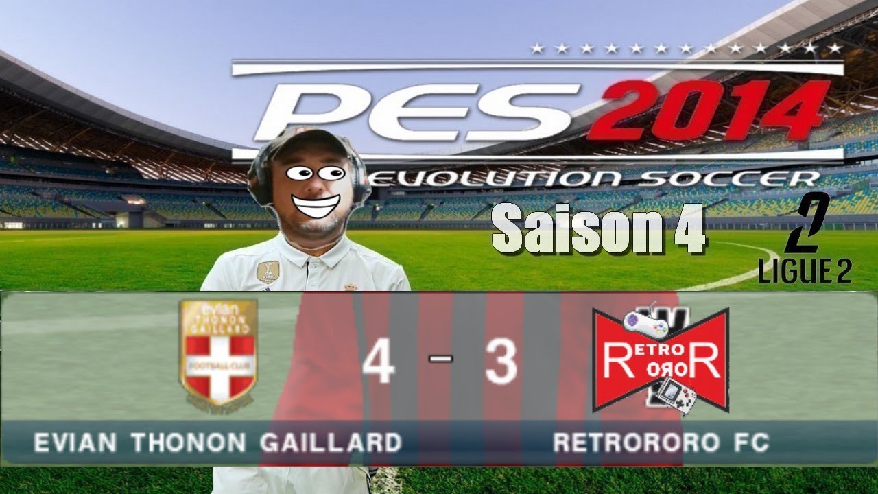 S04 J12 : RETRORORO FC  (3ème) Vs EVIAN THONON (1er) #pes14 #ps2