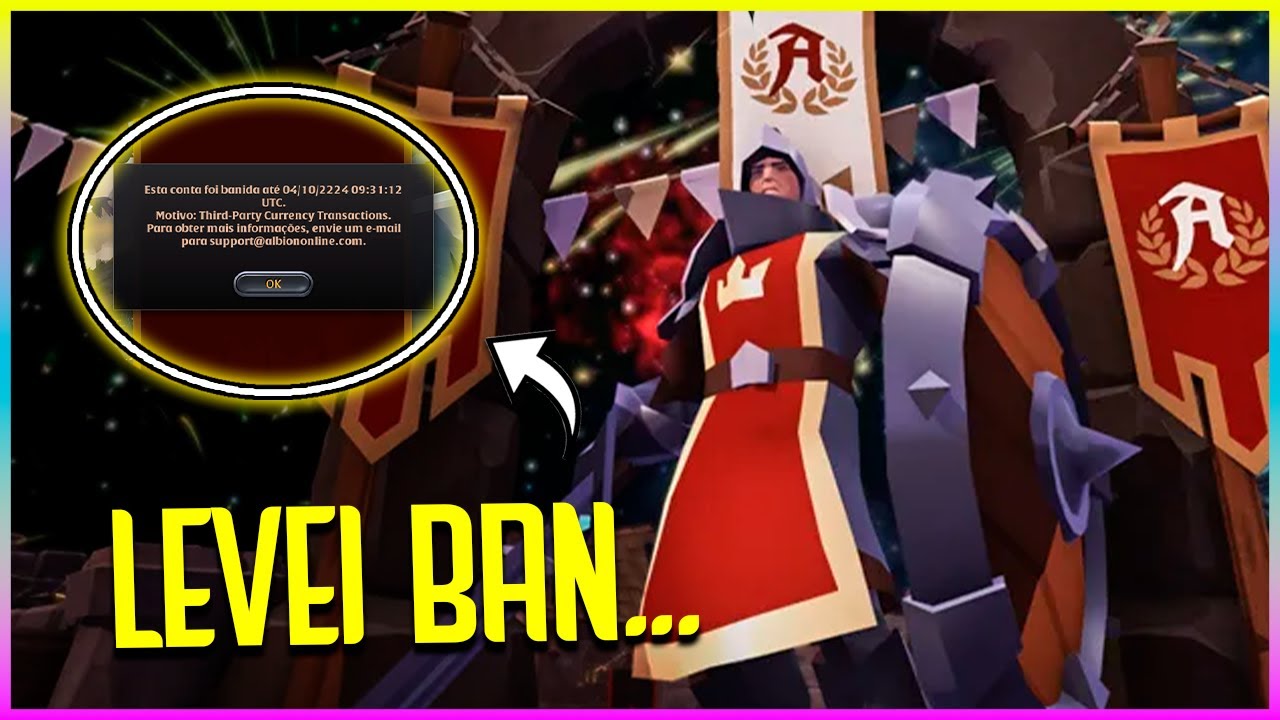ENTENDA O MOTIVO DO MEU BAN NO ALBION