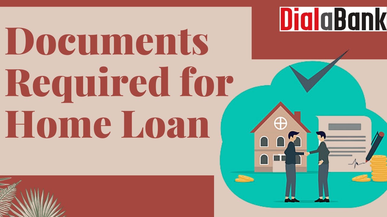 Documents Required for Home Loan - Check Home Loan Eligibility & Documentation - #Dialabank